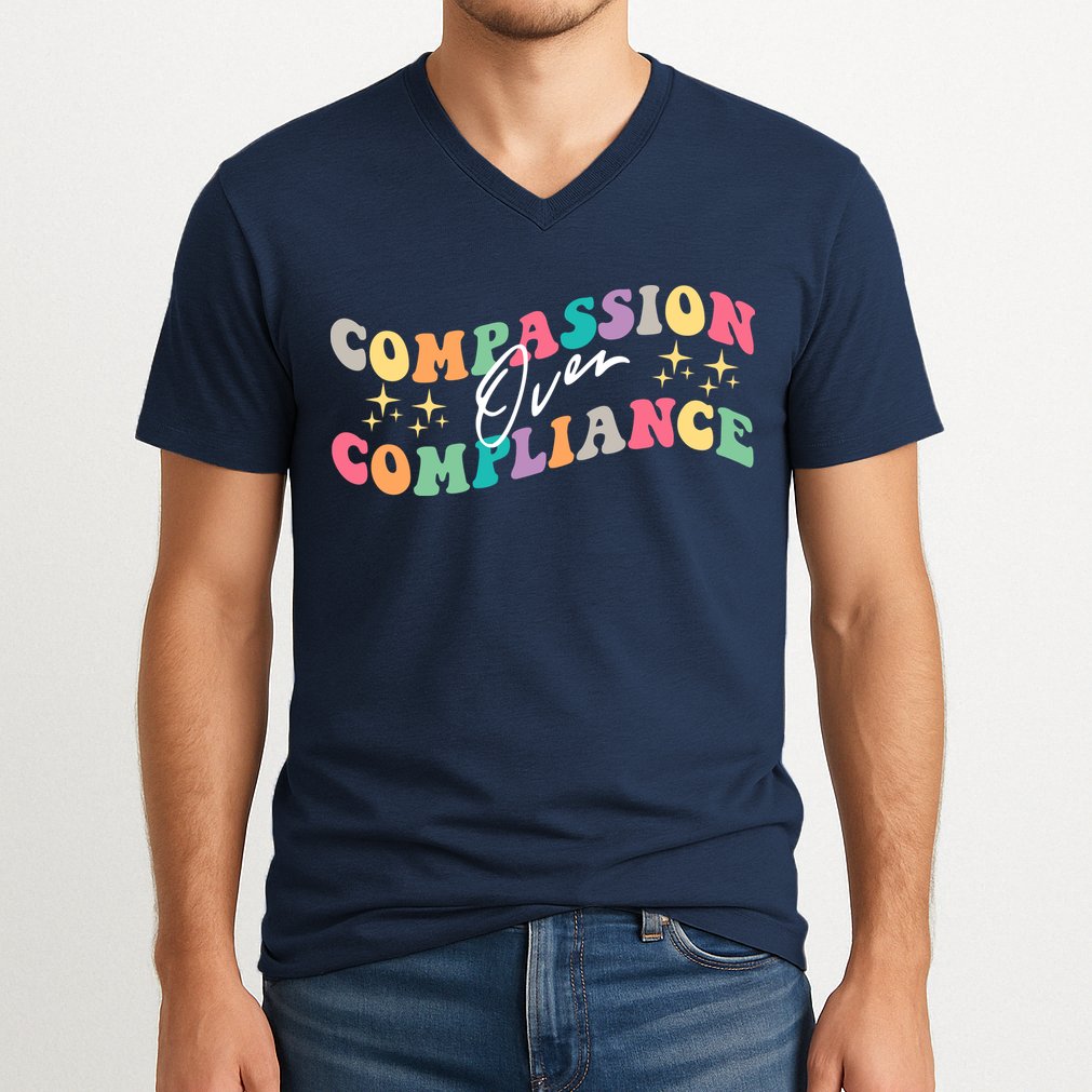 Groovy Compassion Over Compliance ABA Therapy BCBA Therapist V-Neck T-Shirt