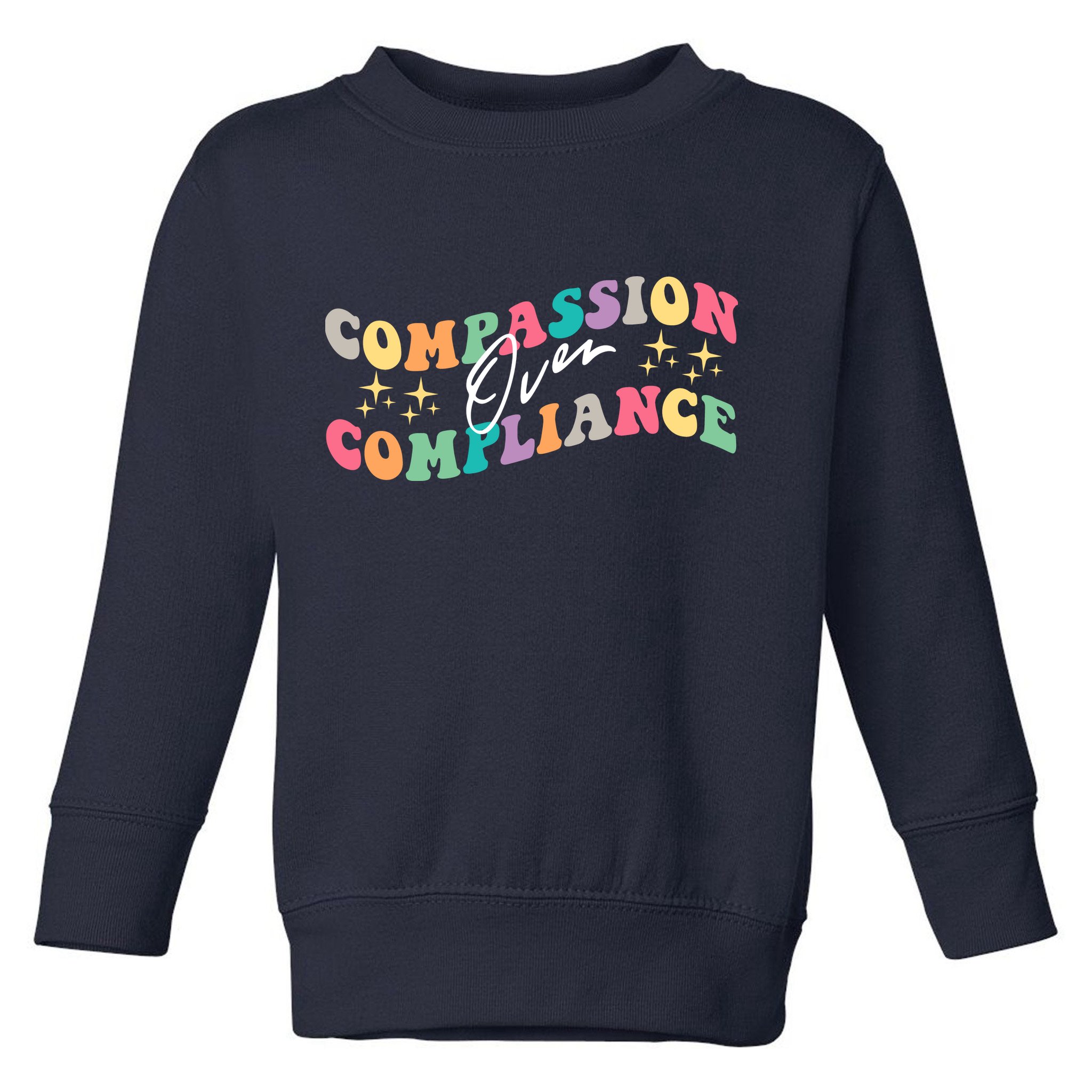 Groovy Compassion Over Compliance ABA Therapy BCBA Therapist Toddler Sweatshirt