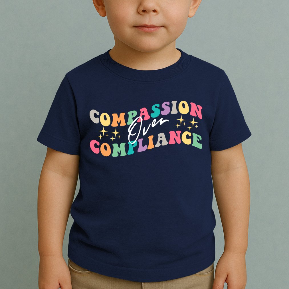 Groovy Compassion Over Compliance ABA Therapy BCBA Therapist Toddler T-Shirt