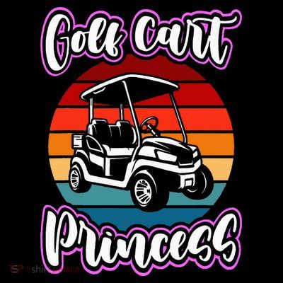Golf Cart Princess Golfing Girl Golf Sport Lover Golfer T-Shirt