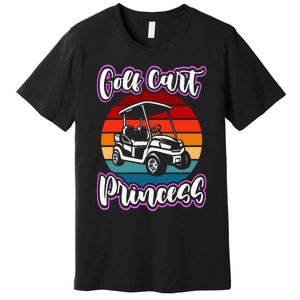 Golf Cart Princess Golfing Girl Golf Sport Lover Golfer Premium T-Shirt