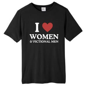 Girly Core Pride Shirts I Love Women And Fictional Tall Fusion ChromaSoft Performance T-Shirt