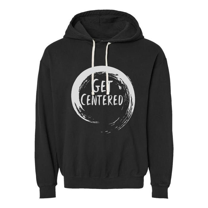 Get Centered Pottery Wheel Hobby Garment-Dyed Fleece Hoodie