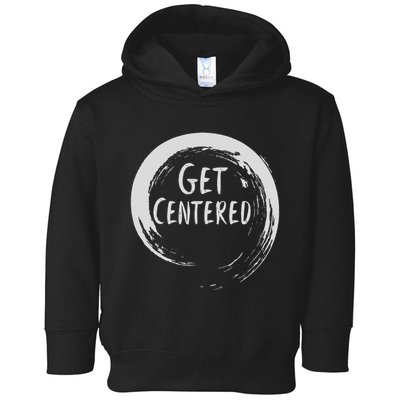 Get Centered Pottery Wheel Hobby Toddler Hoodie