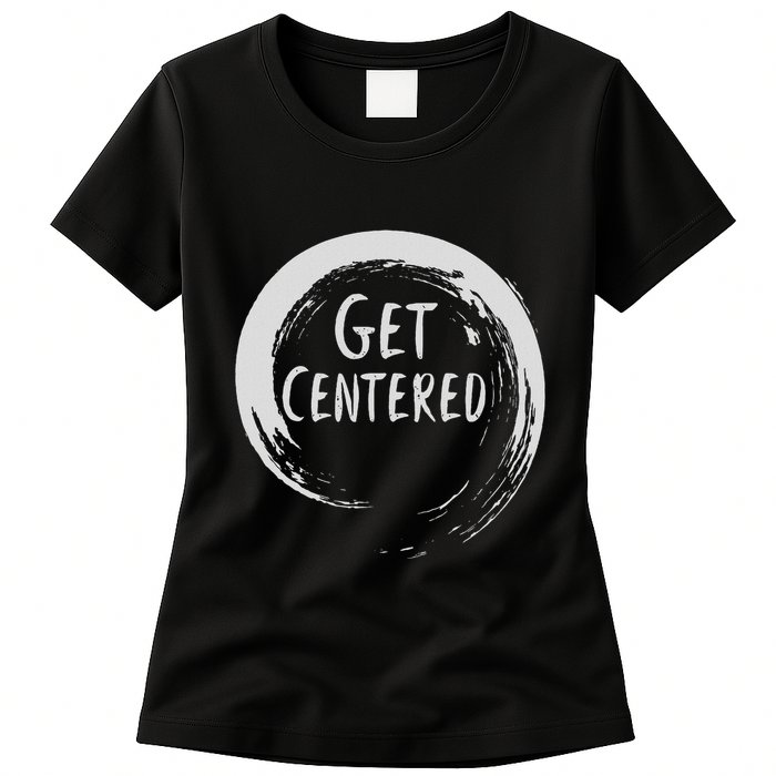 Get Centered Pottery Wheel Hobby Womens T-Shirt