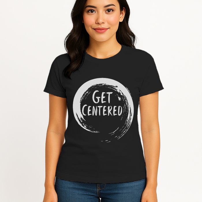 Get Centered Pottery Wheel Hobby Womens T-Shirt