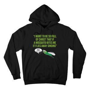 God Christian Quote Jesus Funny Religious Bible Mosquito Tall Hoodie