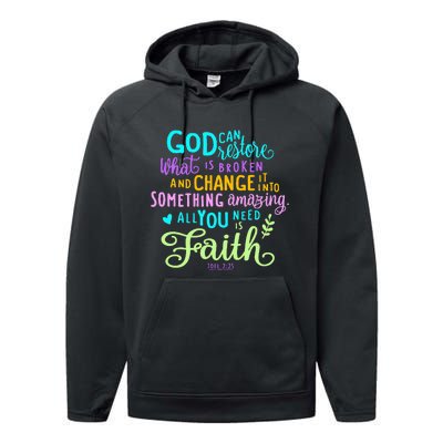 God Can Restore What Is Broken And Change It Into Something Performance Fleece Hoodie