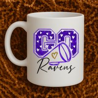 Go Cheer Ravens Sprots Fan Team Mug