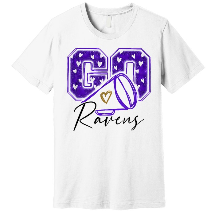 Go Cheer Ravens Sprots Fan Team Premium T-Shirt