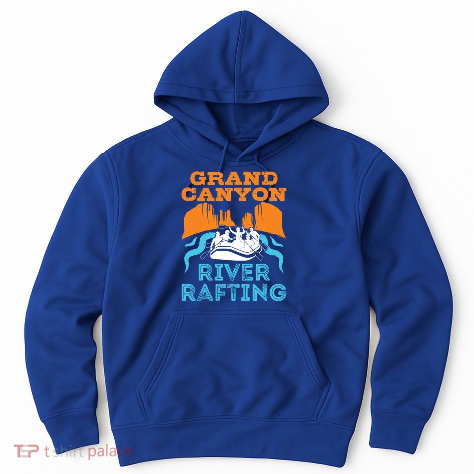 Grand Canyon River Rafting National Park Colorado River Gift Hoodie