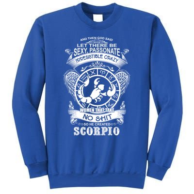 God Created Scorpio Funny Zodiac Sign Birthday Great Gift Sweatshirt