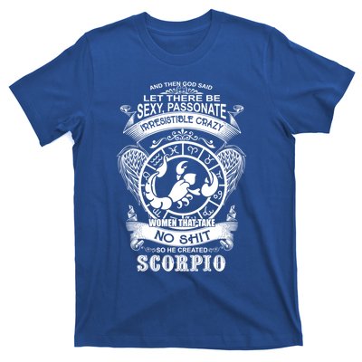 God Created Scorpio Funny Zodiac Sign Birthday Great Gift T-Shirt