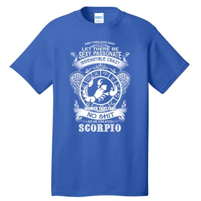 God Created Scorpio Funny Zodiac Sign Birthday Great Gift Tall T-Shirt