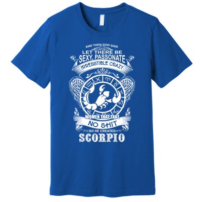 God Created Scorpio Funny Zodiac Sign Birthday Great Gift Premium T-Shirt