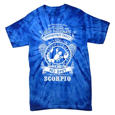 God Created Scorpio Funny Zodiac Sign Birthday Great Gift Tie-Dye T-Shirt