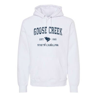 Goose Creek South Carolina Sc Vintage Sports Premium Hoodie