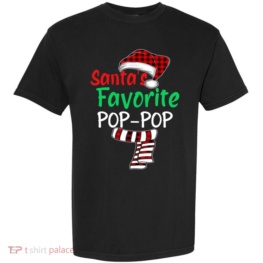 Grandpa Christmas Santa Hagift SantaS Favorite Poppop Gift Garment-Dyed Heavyweight T-Shirt