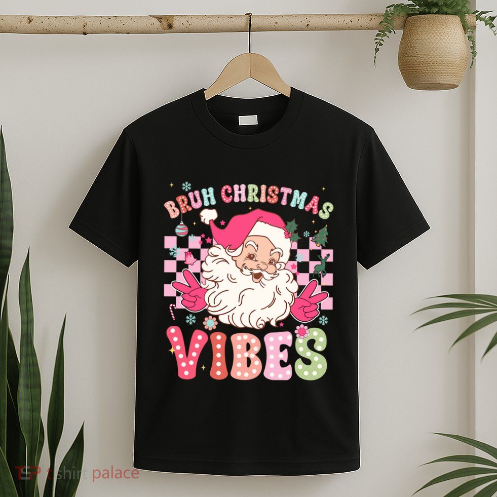 Groovy Cute Santa Claus Bruh Christmas Vibes Xmas Gift T-Shirt