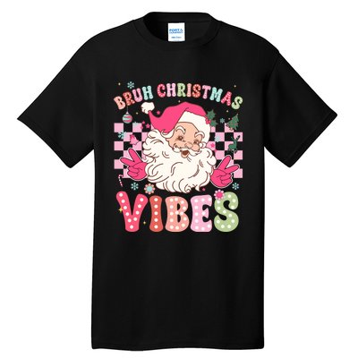 Groovy Cute Santa Claus Bruh Christmas Vibes Xmas Gift Tall T-Shirt