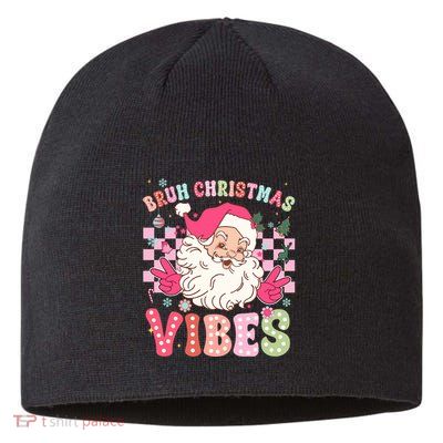 Groovy Cute Santa Claus Bruh Christmas Vibes Xmas Gift Sustainable Beanie