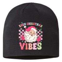 Groovy Cute Santa Claus Bruh Christmas Vibes Xmas Gift Sustainable Beanie