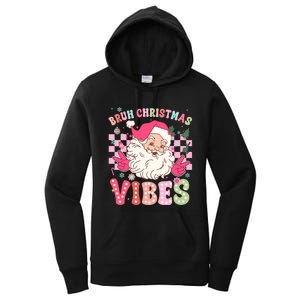 Groovy Cute Santa Claus Bruh Christmas Vibes Xmas Gift Women's Pullover Hoodie