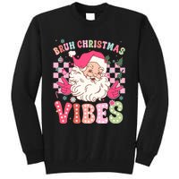 Groovy Cute Santa Claus Bruh Christmas Vibes Xmas Gift Tall Sweatshirt