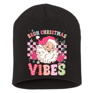 Groovy Cute Santa Claus Bruh Christmas Vibes Xmas Gift Short Acrylic Beanie