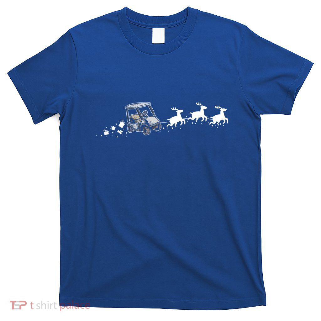 Golf Cart Santa Christmas Sleigh Funny Golf Cart Xmas Meaningful Gift T-Shirt