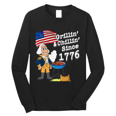 Grillin & Chillin Since 1776 July 4th Independence Long Sleeve Shirt