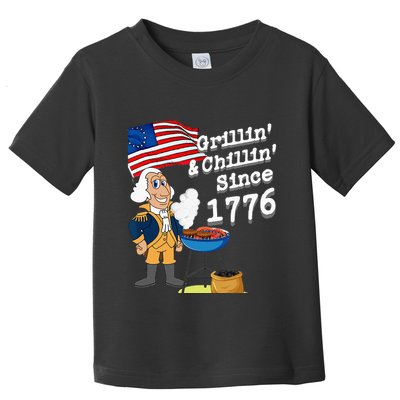 Grillin & Chillin Since 1776 July 4th Independence Toddler T-Shirt