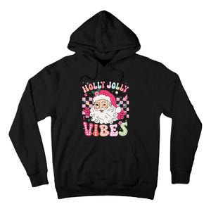 Groovy Cute Santa Claus Christmas Vibes Xmas Gift Tall Hoodie