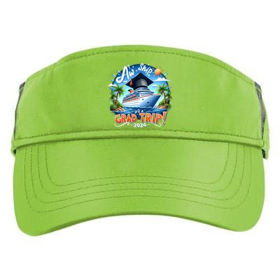 Graduation Cruise Squad 2024 Aw Ship ItS A Grad Trip! 2024 Great Gift Adult Drive Performance Visor