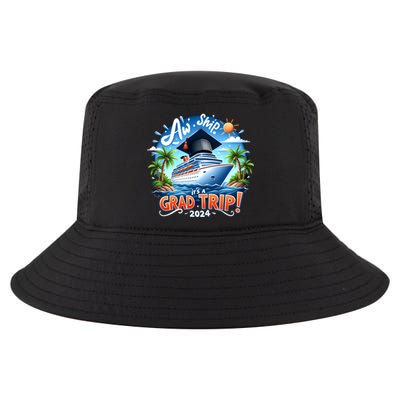 Graduation Cruise Squad 2024 Aw Ship ItS A Grad Trip! 2024 Great Gift Cool Comfort Performance Bucket Hat