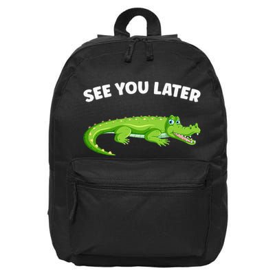 Gator Crocodile See You Later Alligator 16 in Basic Backpack