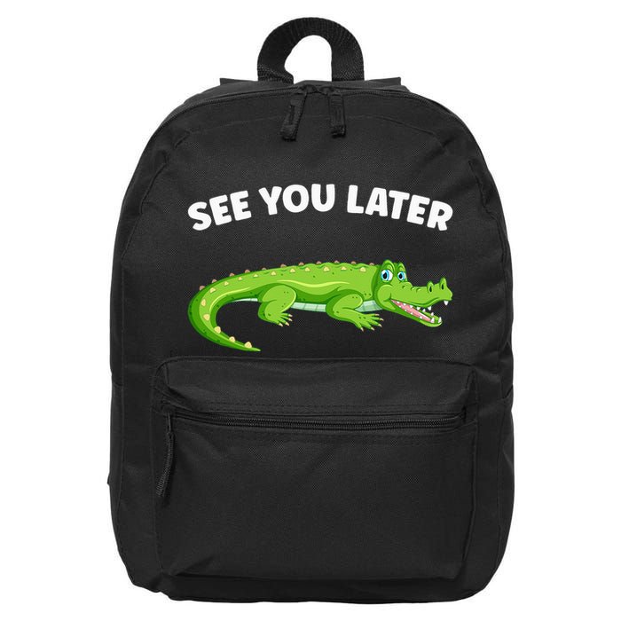 Gator Crocodile See You Later Alligator 16 in Basic Backpack