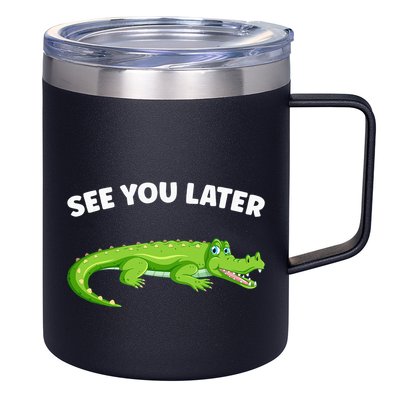 Gator Crocodile See You Later Alligator 12oz Stainless Steel Coffee Mug