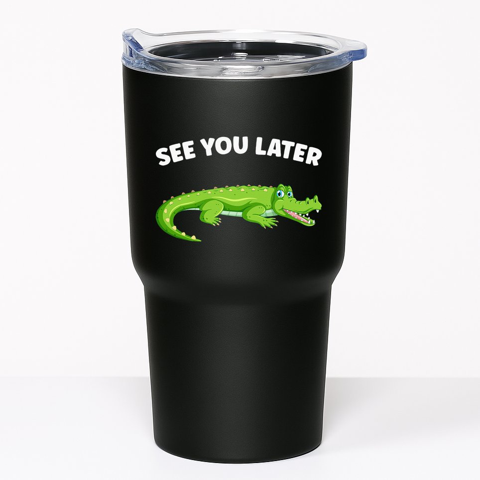 Gator Crocodile See You Later Alligator Tumbler