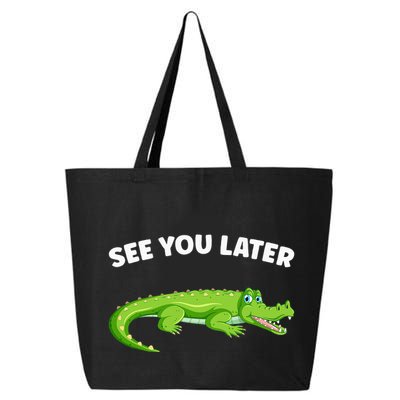 Gator Crocodile See You Later Alligator 25L Jumbo Tote