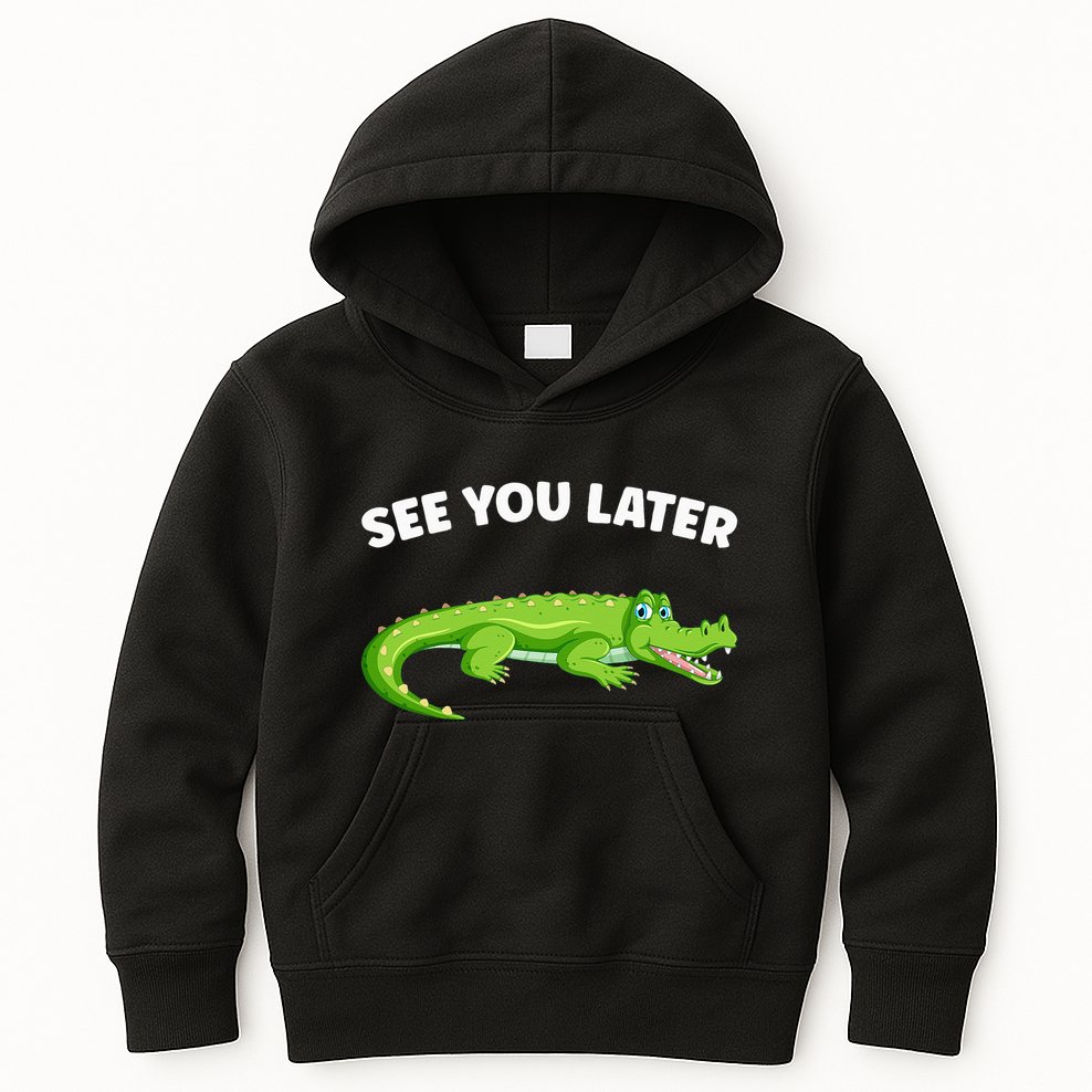 Gator Crocodile See You Later Alligator Kids Hoodie