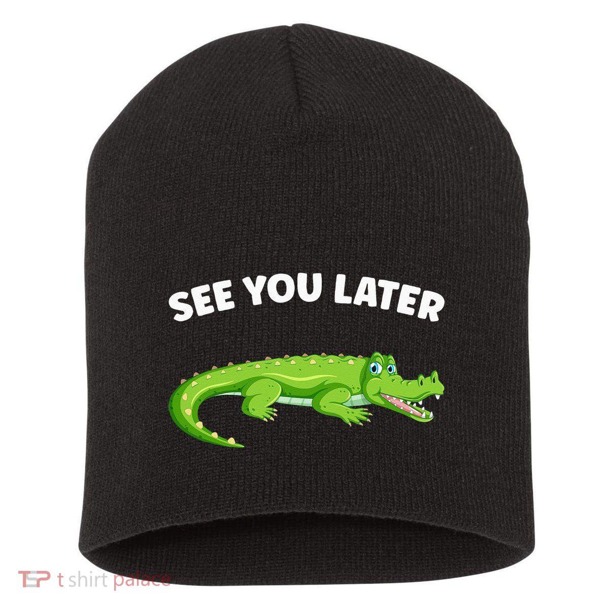 Gator Crocodile See You Later Alligator Short Acrylic Beanie