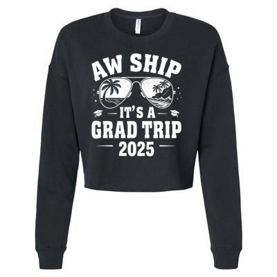 Graduation Cruise Ship Graduate Aw Ship It's A Grad Trip Cropped Pullover Crew