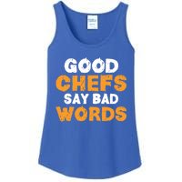 Good Chefs Say Bad Words Kitchen Culinary Cook Great Gift Ladies Essential Tank