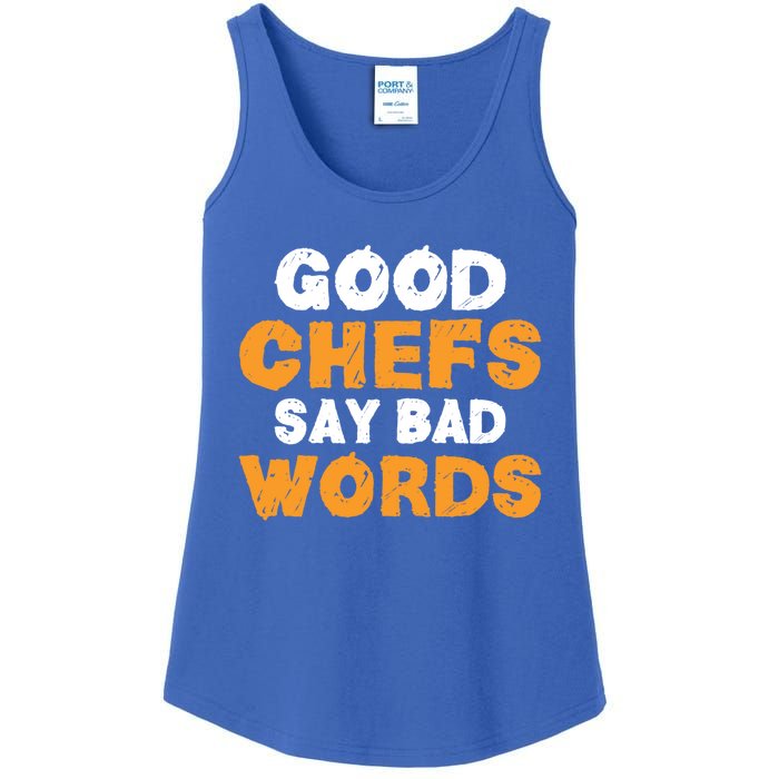 Good Chefs Say Bad Words Kitchen Culinary Cook Great Gift Ladies Essential Tank