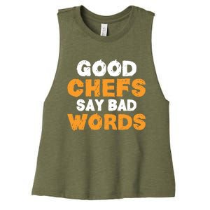 Good Chefs Say Bad Words Kitchen Culinary Cook Great Gift Women's Racerback Cropped Tank