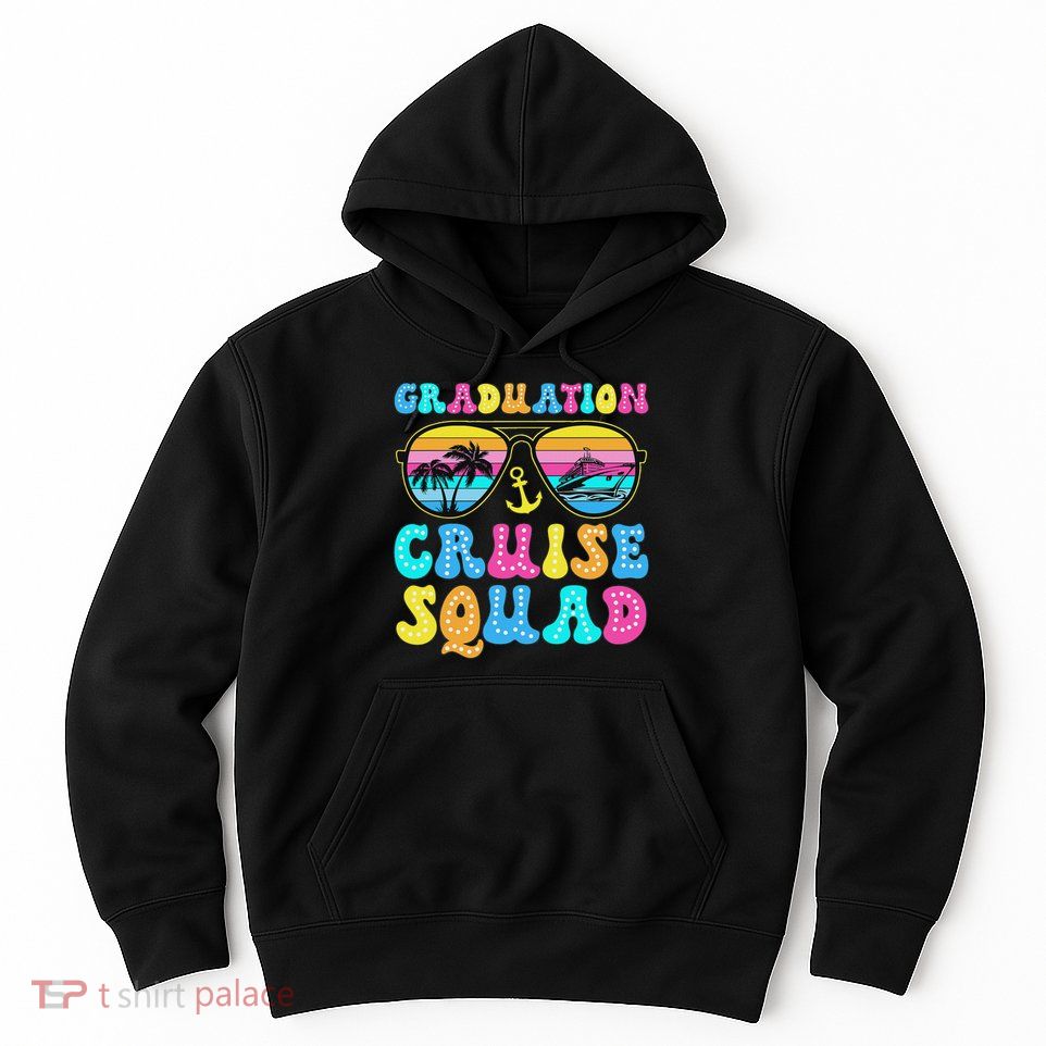 Graduation Cruise Squad Funny Cruising Graduation 2024 Hoodie