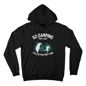 Go Camping They Said ItLl Be Fun Outdoor Joke Bear Camper Hoodie