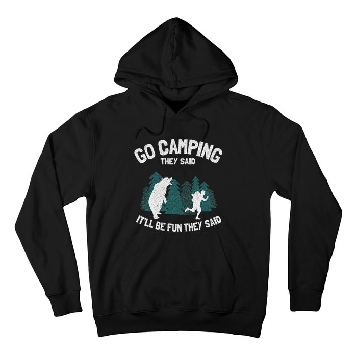 Go Camping They Said ItLl Be Fun Outdoor Joke Bear Camper Hoodie