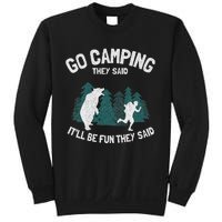 Go Camping They Said ItLl Be Fun Outdoor Joke Bear Camper Sweatshirt